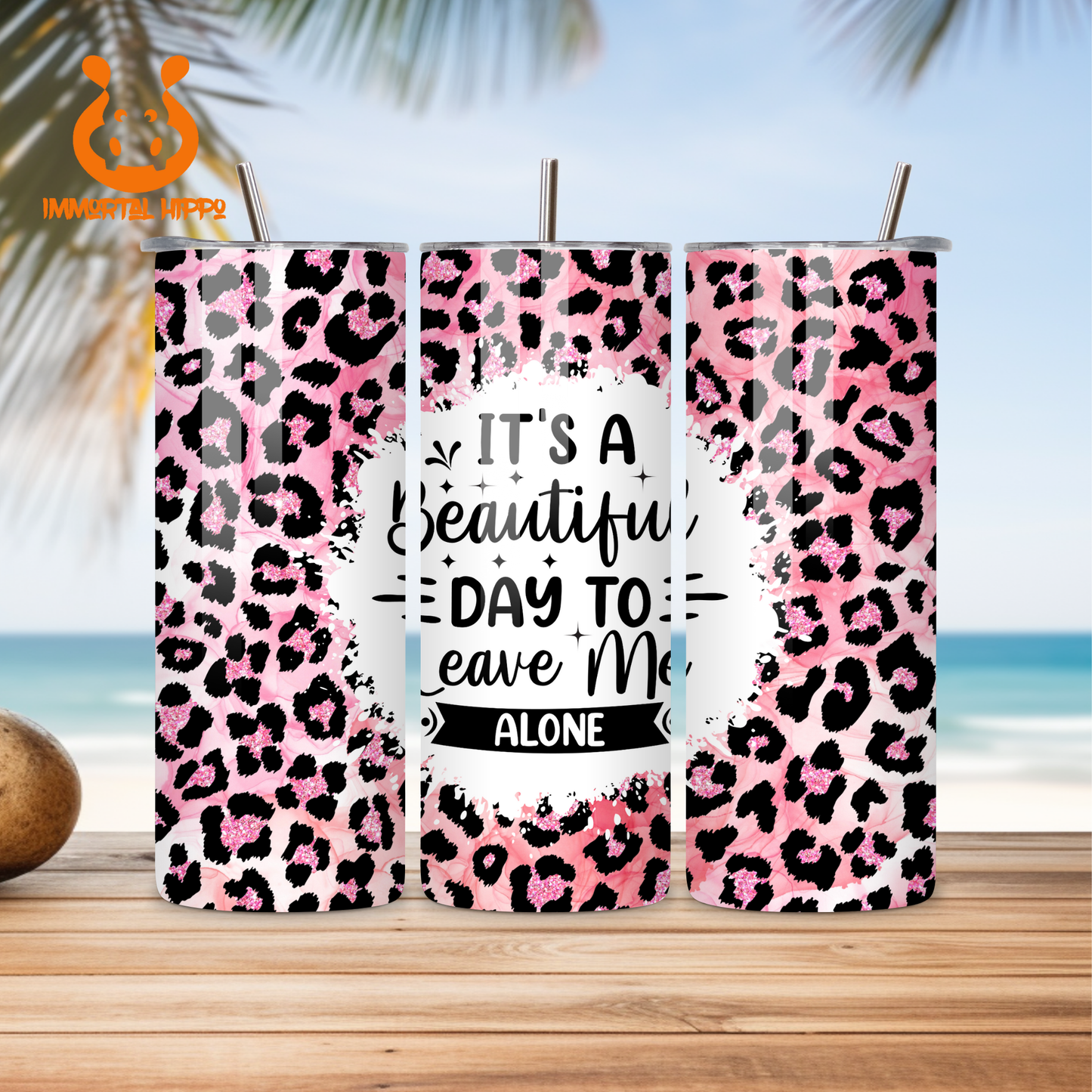 ITS A BEAUTIFUL DAY TUMBLER