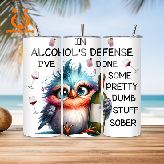 IN ALCOHOLS DEFENSE TUMBLER
