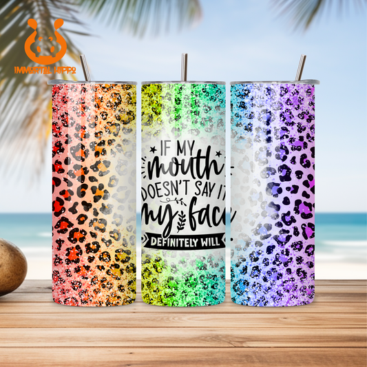 IF MY MOUTH TUMBLER
