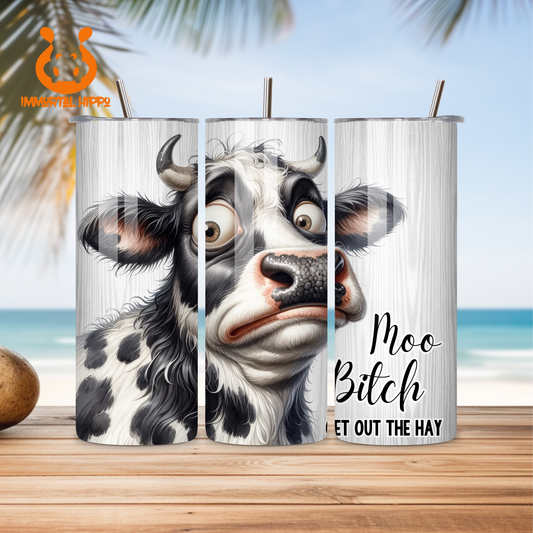 MOO BITCH TUMBLER