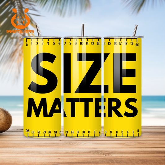 SIZE MATTERS TUMBLER